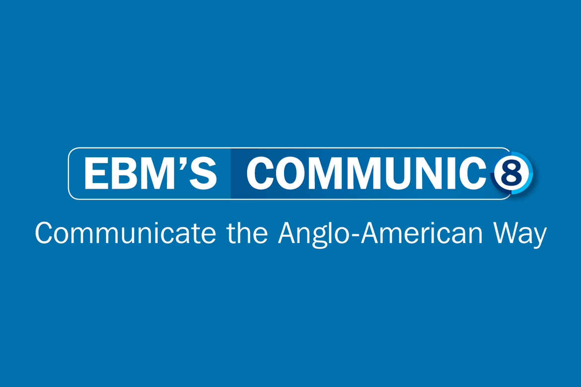 EBM’ Communic8: All You Need to Know to Get Your Message Accross